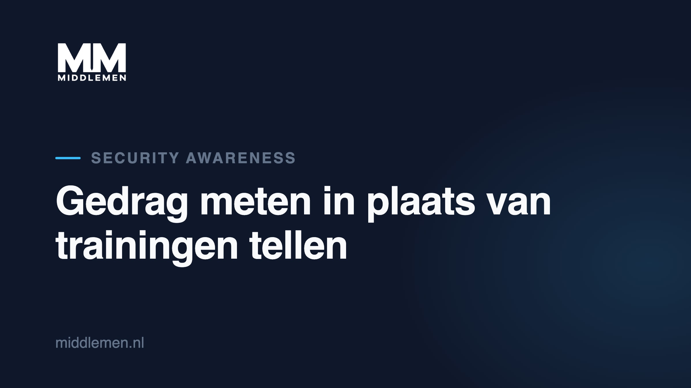 Beeldkaart: Security awareness die werkt: gedrag meten in plaats van trainingen tellen